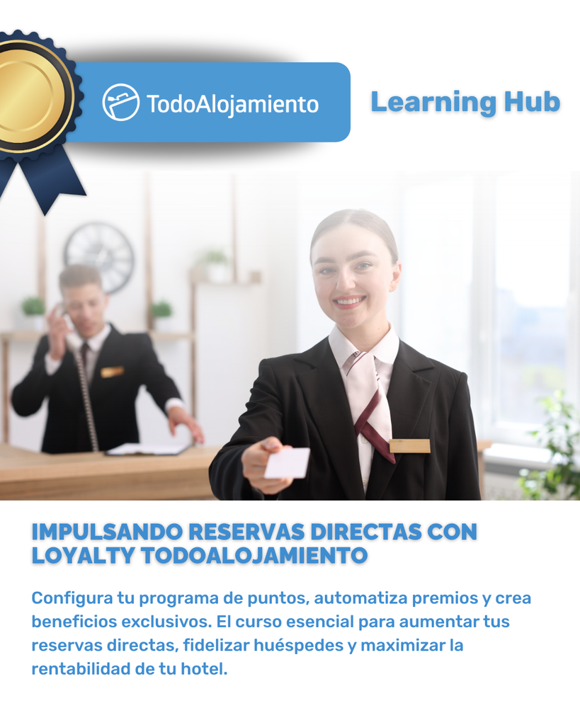 Loyalty: El Programa de lealtad para tus huéspedes frecuentes